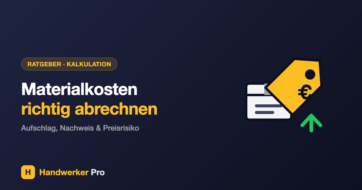 Materialkosten abrechnen: Lieferschein, Materialkiste und Preisschild mit Aufschlag